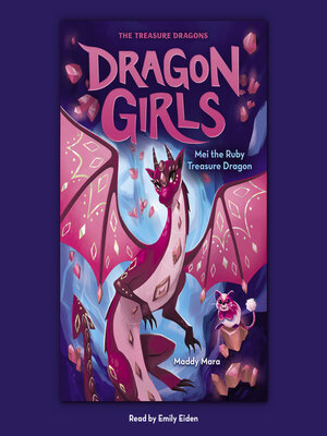 cover image of Mei the Ruby Treasure Dragon (Dragon Girls #4)